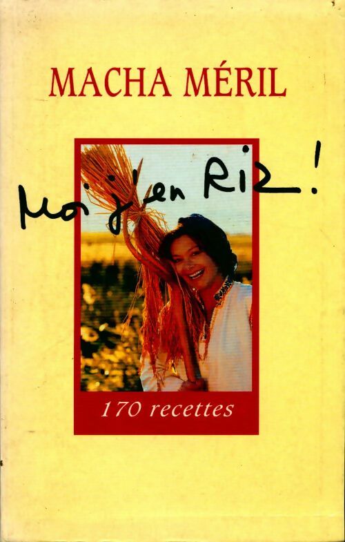 Livrenpoche : Moi j'en riz - Macha Méril - Livre