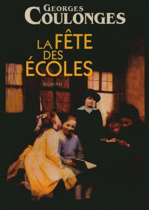 Livrenpoche : La fête des écoles - Georges Coulonges - Livre