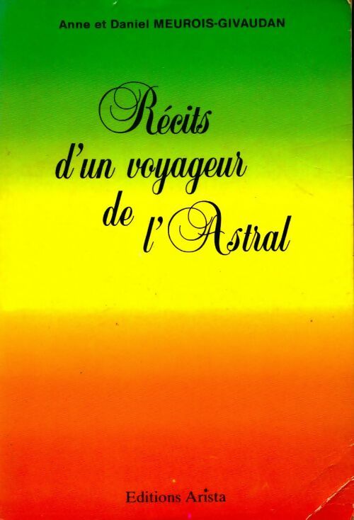 Livrenpoche : Récits d'un voyageur de l'astral - Anne Givaudan - Livre