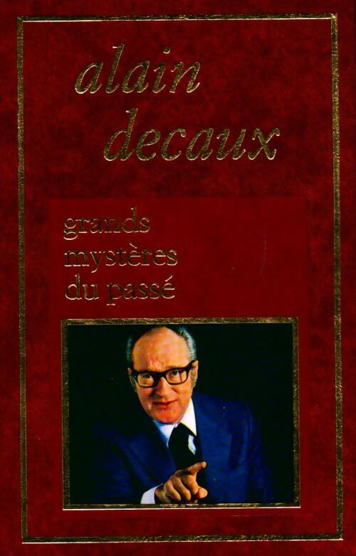 Livrenpoche : Grands mystères du passé Tome II - Alain Decaux - Livre