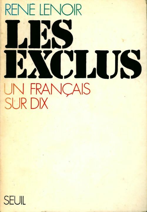 Livrenpoche : Les exclus. Un français sur dix - René Lenoir - Livre