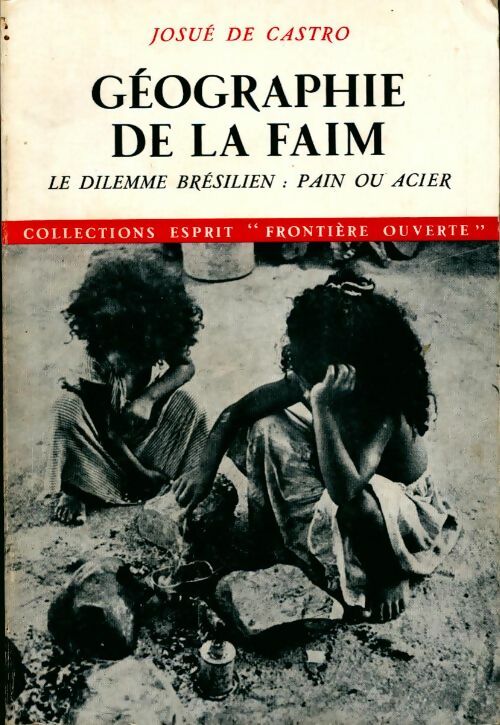 Livrenpoche : Géographie de la faim - Josué De Castro - Livre
