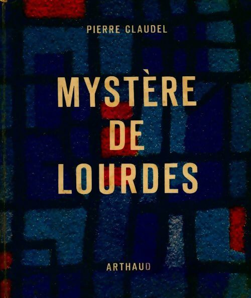 Livrenpoche : Mystère de Lourdes - Pierre Claudel - Livre