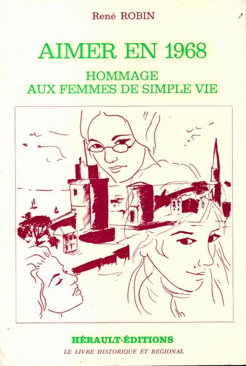 Livrenpoche : Aimer en 1968 - René Robin - Livre
