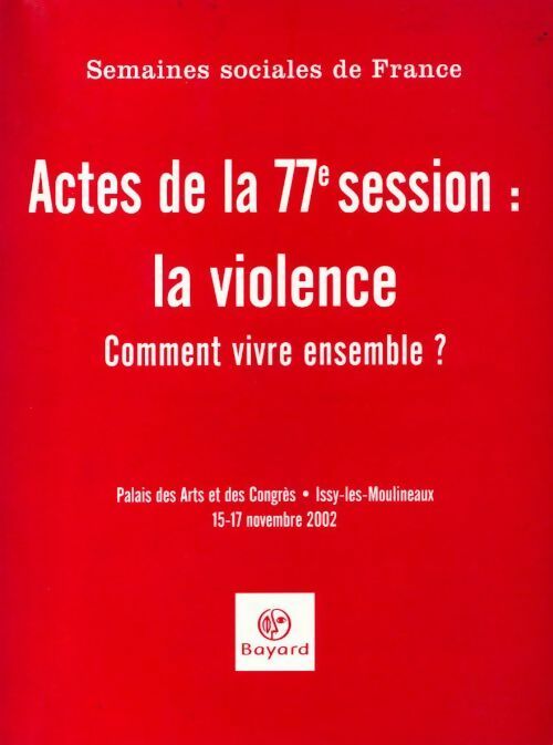 Livrenpoche : Actes de la 77e session : La violence. Comment vivre ensemble ? - Collectif - Livre