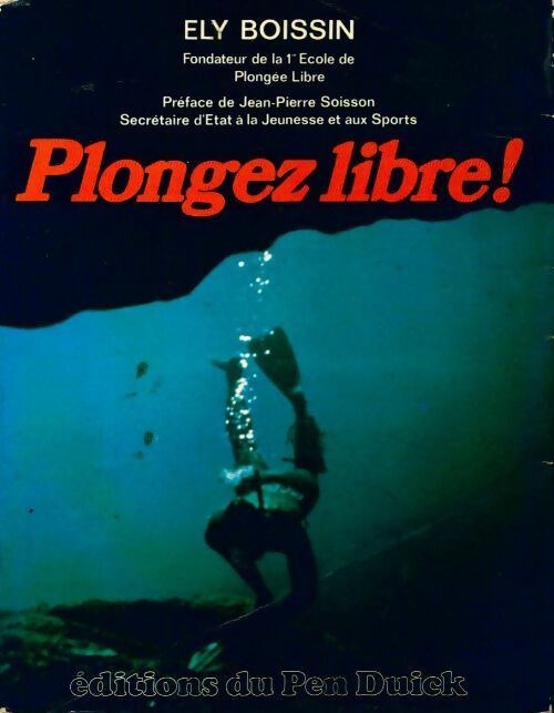 Livrenpoche : Plongez libre! - Ely Boissin - Livre