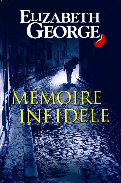 Mémoire infidèle - Elizabeth George -  Le Grand Livre du Mois GF - Livre