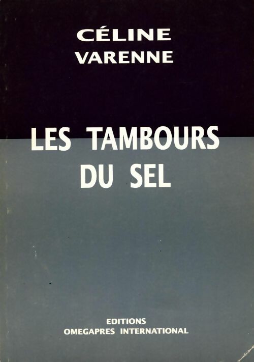 Livrenpoche : Les tambours du sel - Céline Varenne - Livre