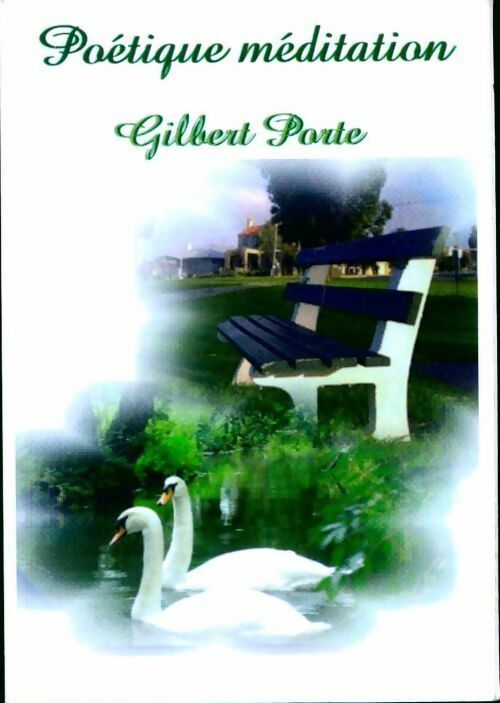 Livrenpoche : Poétique méditation - Gilbert Porte - Livre
