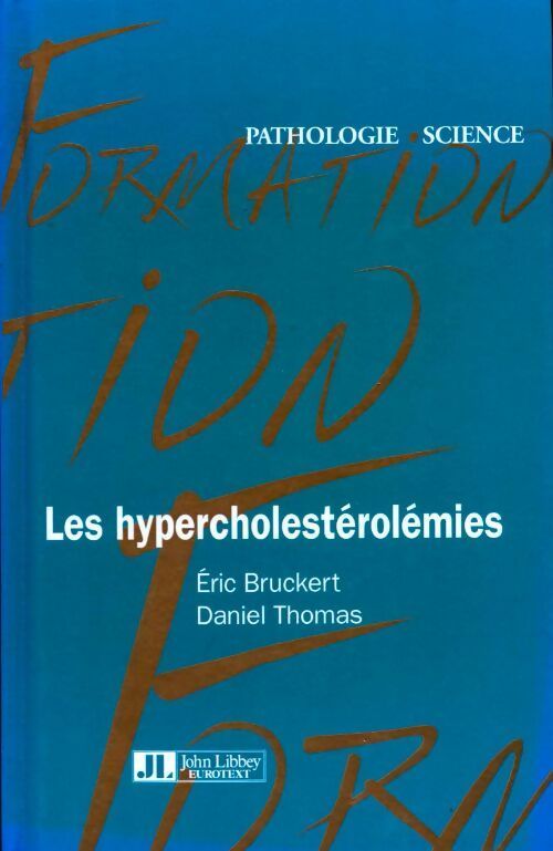 Livrenpoche : Les hypercholestérolémies - Eric Bruckert, Daniel Thomas - Livre