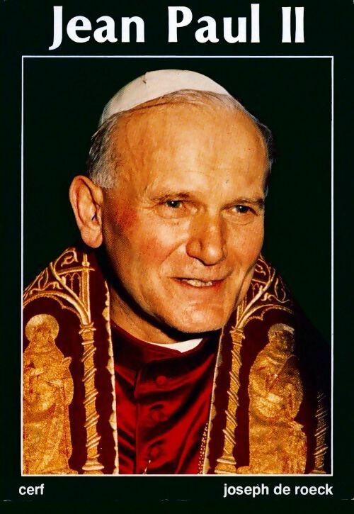 Jean-Paul II - De Roeck Joseph -  Cerf GF - Livre