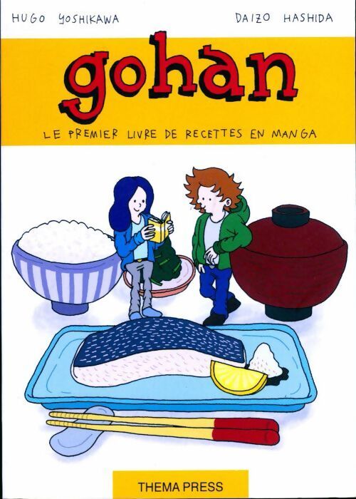Livrenpoche : Gohan. Le premier livre de recettes en manga - Hugo Yoshikawa - Livre