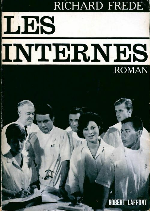 Livrenpoche : Les internes - Richard Frede - Livre