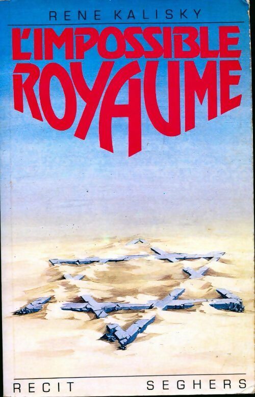 Livrenpoche : L'impossible royaume - René Kalisky - Livre