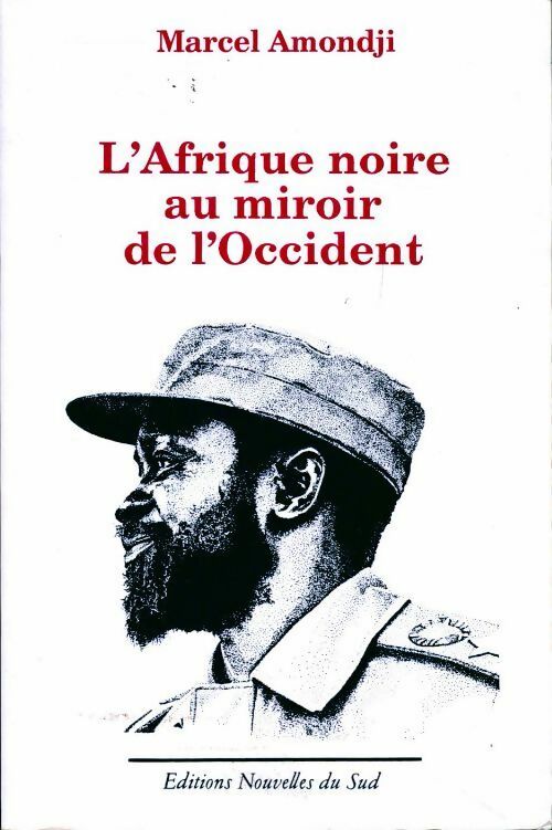 Livrenpoche : L'Afrique noire au miroir de l'occident - Marcel Amondji - Livre