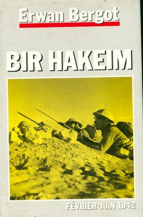 Livrenpoche : Bir Hakeim - Erwan Bergot - Livre