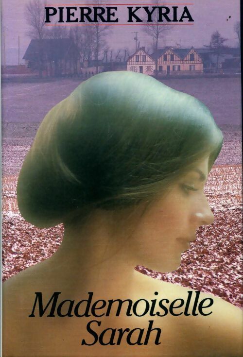 Livrenpoche : Mademoiselle Sarah - Pierre Kyria - Livre
