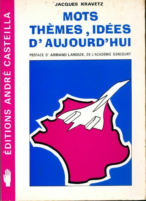 Livrenpoche : Mots thèmes idées d'aujourd'hui - Jacques Kravetz - Livre