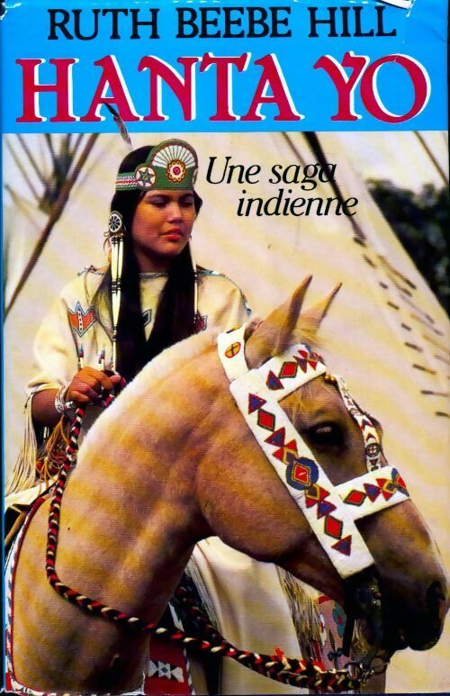 Hanta Yo - Ruth Beebe Hill - Livre