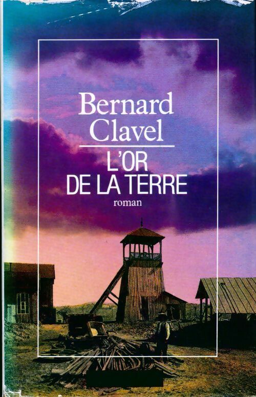 Livrenpoche : Le royaume du nord Tome II : L'or de la terre - Clavel - Livre