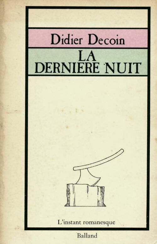 Livrenpoche : La dernière nuit - Didier Decoin - Livre