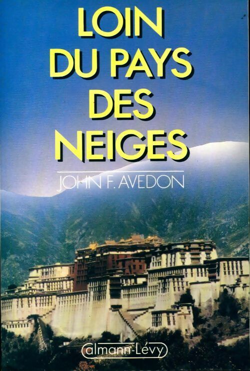 Livrenpoche : Loin du pays des neiges - John F. Avedon - Livre