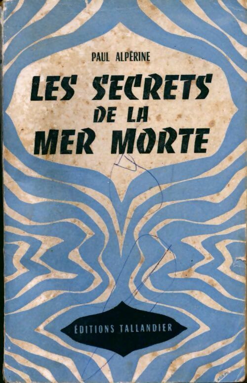 Livrenpoche : Les secrets de la mer Morte - Paul Alpérine - Livre