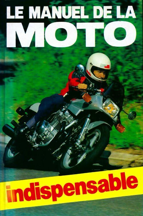 Le manuel de la moto - David Minton -  France Loisirs GF - Livre