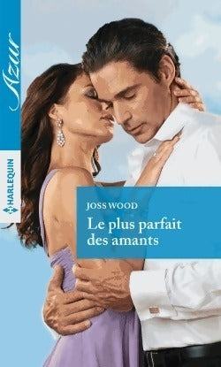 Livrenpoche : Le plus parfait des amants - Joss Wood - Livre