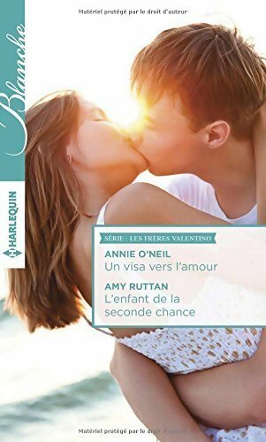 Livrenpoche : Un visa vers l'amour / L'enfant de la seconde chance - Annie O'neil - Livre