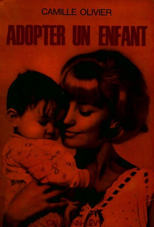 Livrenpoche : Adopter un enfant - Camille Olivier - Livre