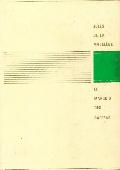 Le marquis des Saffras - Jules De la Madelène -  Permanence - Livre