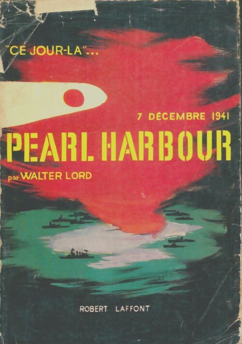 Livrenpoche : Pearl Harbour - Walter Lord - Livre
