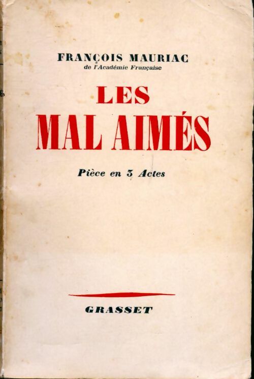 Livrenpoche : Les mal aimés - François Mauriac - Livre