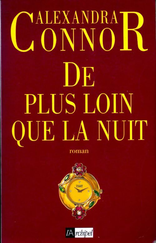 Livrenpoche : De plus loin que la nuit - Alexandra Connor - Livre