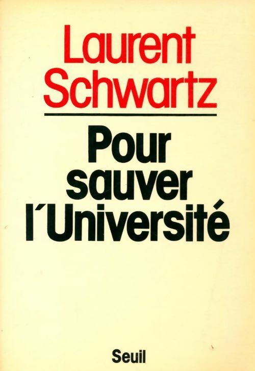Livrenpoche : Pour sauver l'Université - Laurent Schwartz - Livre