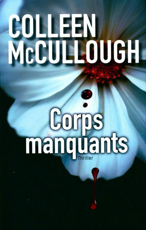 Livrenpoche : Corps manquants - Colleen McCullough - Livre