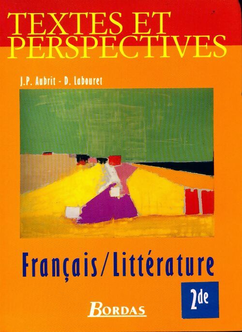 Livrenpoche : Français / Littérature Seconde - Jean-Pierre Aubrit - Livre