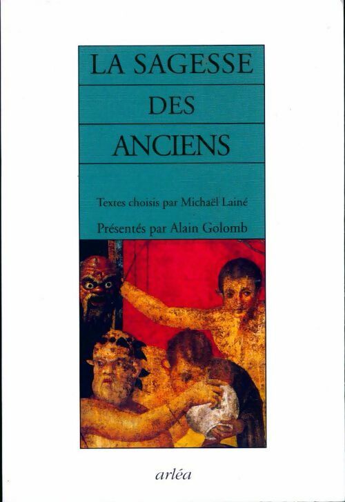 Livrenpoche : La sagesse des Anciens - Collectif - Livre