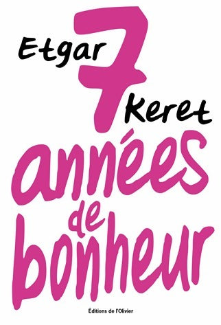 Livrenpoche : 7 Années de bonheur - Etgar Keret - Livre