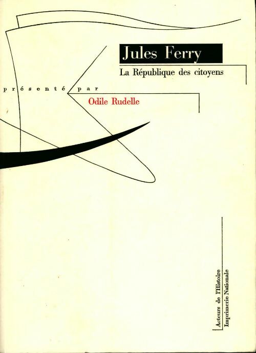 Livrenpoche : La République des citoyens Tome II - Jules Ferry - Livre