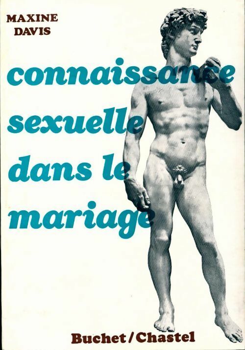 Connaissance sexuelle dans le mariage - Maxine Davis -  Buchet GF - Livre