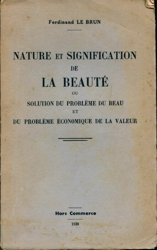 Nature et signification de la beauté - Ferdinand Le Brun -  Compte d'auteur GF - Livre
