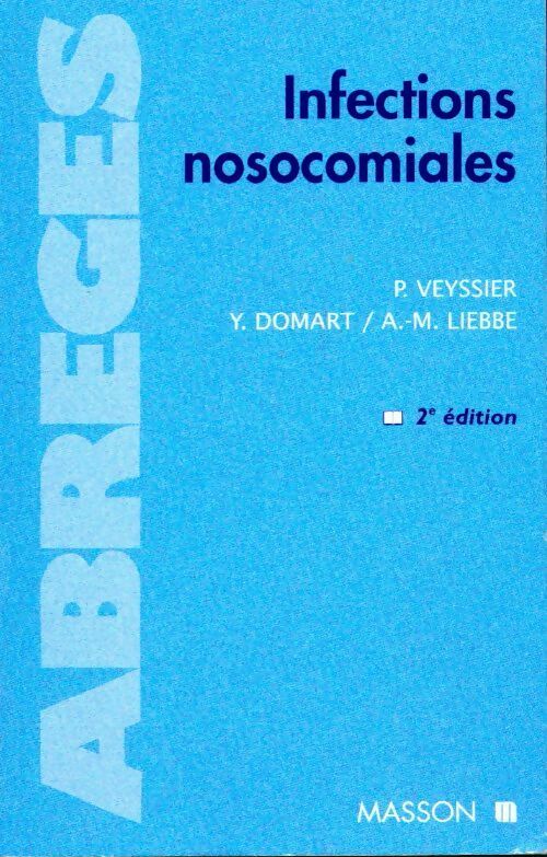 Livrenpoche : Infections nosocomiales - Pierre Veyssier - Livre