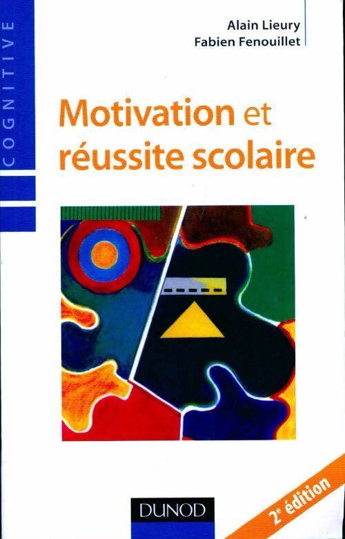 Livrenpoche : Motivation et réussite scolaire - Fabien Fenouillet - Livre