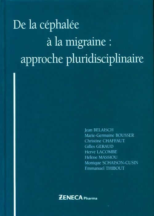 Livrenpoche : De la céphalée à la migraine : approche pluridisciplinaire - Collectif - Livre