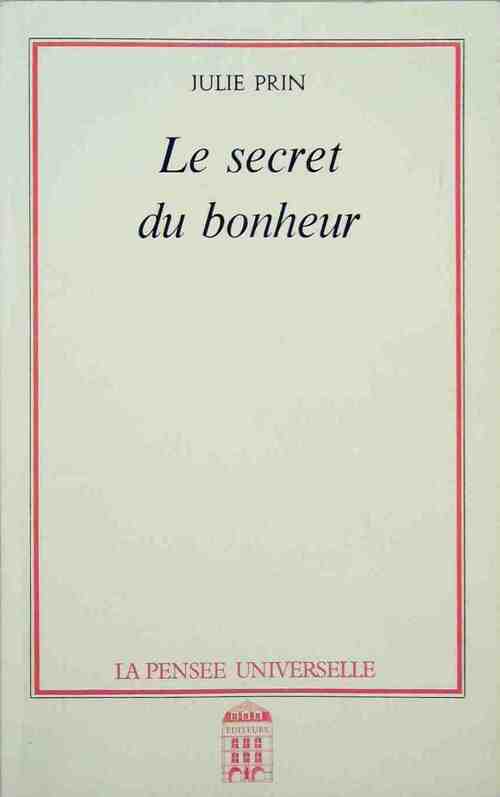 Livrenpoche : Le secret du bonheur - Julie Prin - Livre