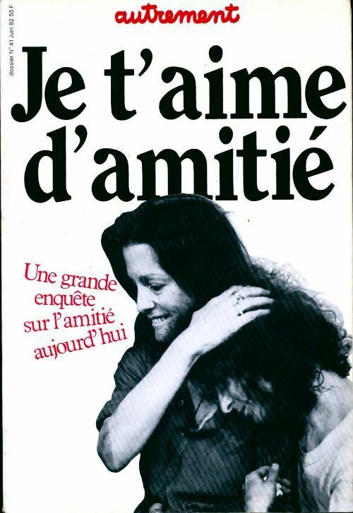 Livrenpoche : Je t'aime d'amitié - Collectif - Livre