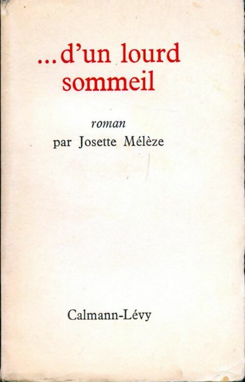 Livrenpoche : ...D'un lourd sommeil - Josette Mélèze - Livre