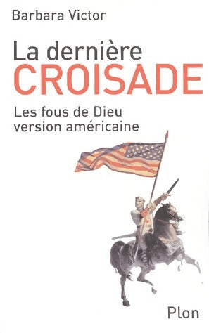 Livrenpoche : La dernière croisade - Barbara Victor - Livre